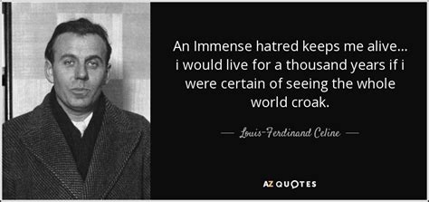 louis ferdinand celine quotes.